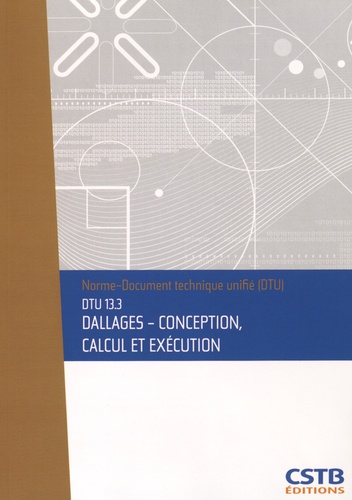  CSTB - DTU 13.3 Dallages - Conception, calcul et exécution.