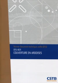 DTU 40.11 Couverture en ardoises. Nouvelle formule