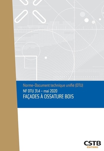 NF DTU 31.4 Façades à ossature bois de CSTB - Grand Format - Livre ...