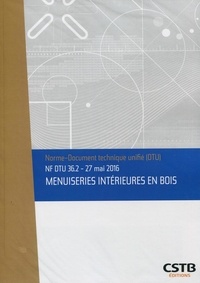  CSTB - NF DTU 36.2 Menuiseries intérieures en bois - 27 mai 2016.