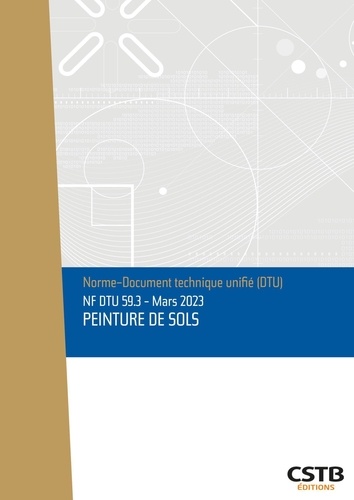  CSTB - NF DTU 59.3 Peinture de sols - Edition de mars 2023.
