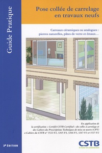  CSTB - Pose collée de carrelage en travaux neufs - Carreaux céramiques ou analogues : pierres naturelles, pâtes de verre et émaux.