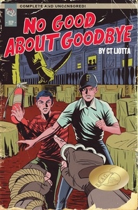  CT Liotta - No Good About Goodbye.