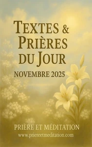 Textes &amp; Prières du Jour – Novembre 2025
