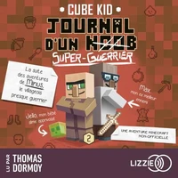 Journal D'Un Noob � Minecraft � Tome 2 : Journal d'un noob (Super Guerrier)