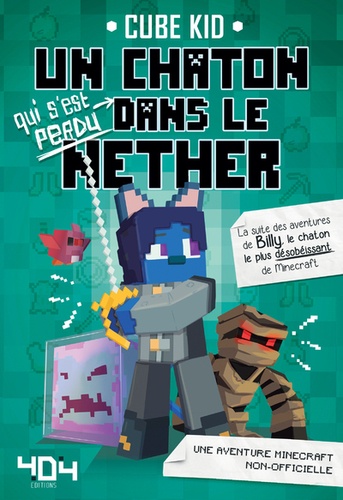 Un chaton qui s'est perdu dans le Nether Tome 2