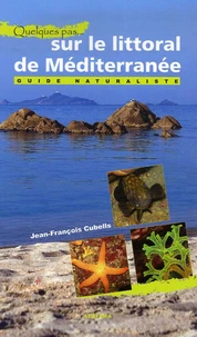 Quelques pas... sur le littoral de Méditerranée