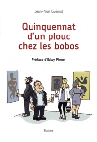 Quinquennat d'un plouc chez les bobos