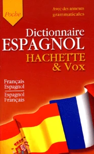 Dictionnaire Espagnol Hachette-Vox français-espagnol / espagnol-français