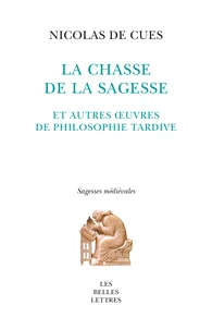 La chasse de la sagesse et autres oeuvres de philosophie tardive