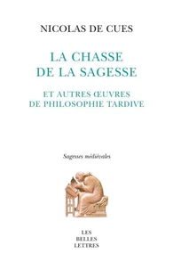 La chasse de la sagesse et autres oeuvres de philosophie tardive
