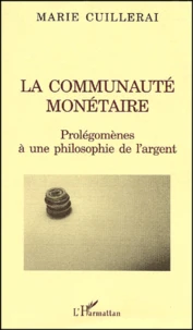 LA communauté monétaire.