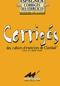 Corrigés des cahiers d'exercices de Claridad