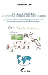 La classe d'accueil : un dispositif au carrefour de logiques complexes
