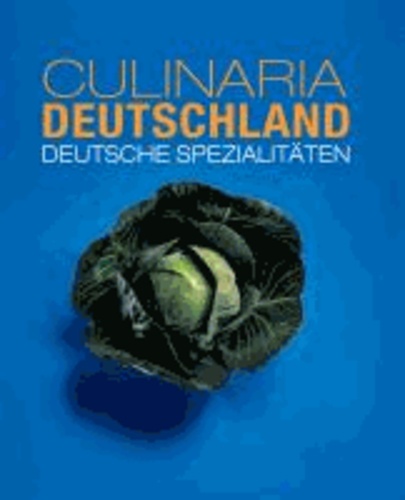Culinaria Deutschland - Deutsche Spezialitäten.