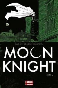 Cullen Bunn et Ron Ackins - Moon Knight Tome 3 : Croquemitaine.