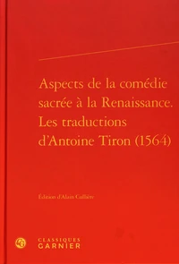 Aspects de la comédie sacrée à la Renaissance