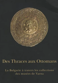Des Thraces aux Ottomans