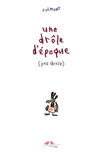 Une drôle d'époque