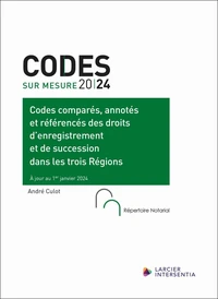 Code comparé et annoté des droits d'enregistrement et de succession dans les trois Régions
