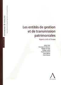 Les entités de gestion et de transmission patrimoniales