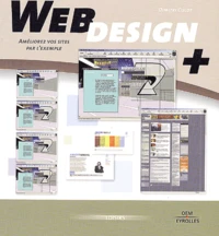 Web Design +. Ameliorez Vos Sites Par L'Exemple