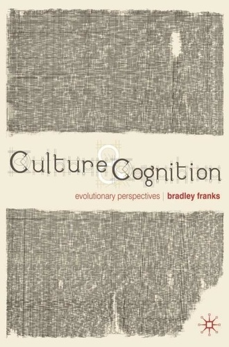 Culture and Cognition - Evolutionary Perspectives.