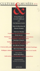 Philippe Poirrier et Hana Gottesdiener - Culture & Musées N° 9 : Politique culturelle et patrimoines.