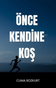 Önce Kendine Koş
