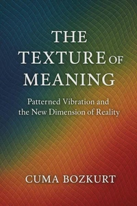 The Texture of Meaning
