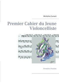 Premier cahier du jeune violoncelliste