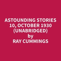 Astounding Stories 10, October 1930 (Unabridged)