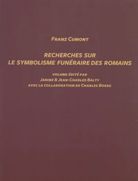 Recherches sur le symbolisme funéraire des Romains