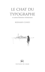 Le Chat du typographe et autres histoires vénitiennes
