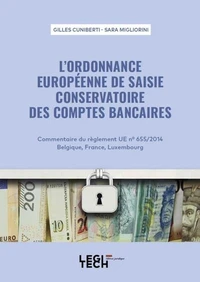 L'ordonnance européenne de saisie conservatoire des comptes bancaires
