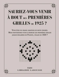 Sauriez-vous venir à bout des premières grilles de 1925 ?