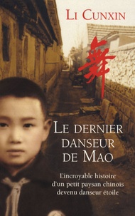 Cunxin Li - Le Dernier danseur de Mao.