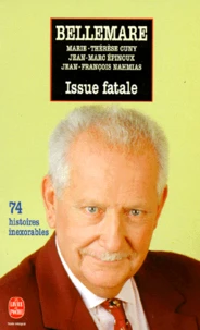 Issue Fatale. 74 Histoires Inexorables
