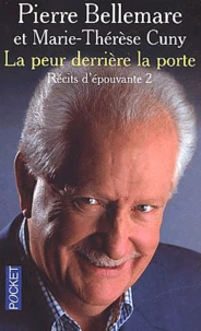 La Peur Derriere La Porte : Recits D'Epouvante. Tome 2