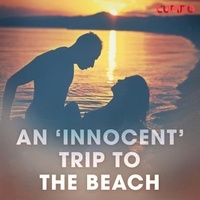Cupido And Others et Saga Egmont - An ‘Innocent’ Trip to the Beach.