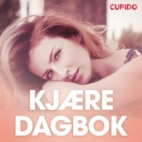  Cupido et Dea Davidsen - Kjære dagbok – erotiske noveller.