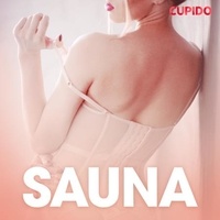  Cupido et Dea Davidsen - Sauna - erotiske noveller.