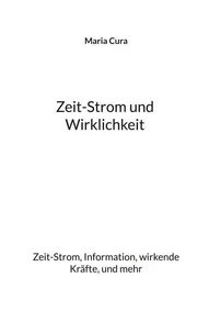 Zeit-Strom und Wirklichkeit