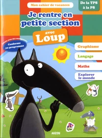 Je rentre en petite section avec Loup