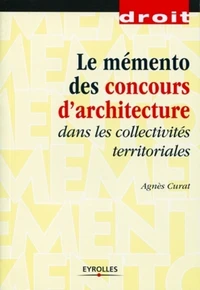 Mémento pratique des concours d'architecture dans les collectivités territoriales