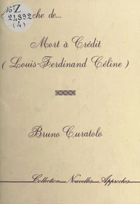 Approche de «Mort à crédit» (Louis-Ferdinand Céline)