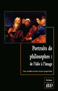 Portraits de philosophes : de l'idée à l'image.