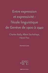 Entre expression et expressivité : l'école linguistique de Genève de 1900 à 1940