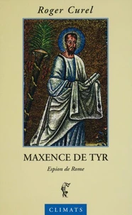 Maxence De Tyr. Espion De Rome