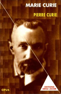 Pierre Curie Suivi D'Une Etude Sur Les "Carnets De Laboratoire". Edition Augmentee 1996